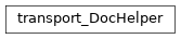 Inheritance diagram of biopax-explorer.biopax.doc.dh_transport.transport_DocHelper